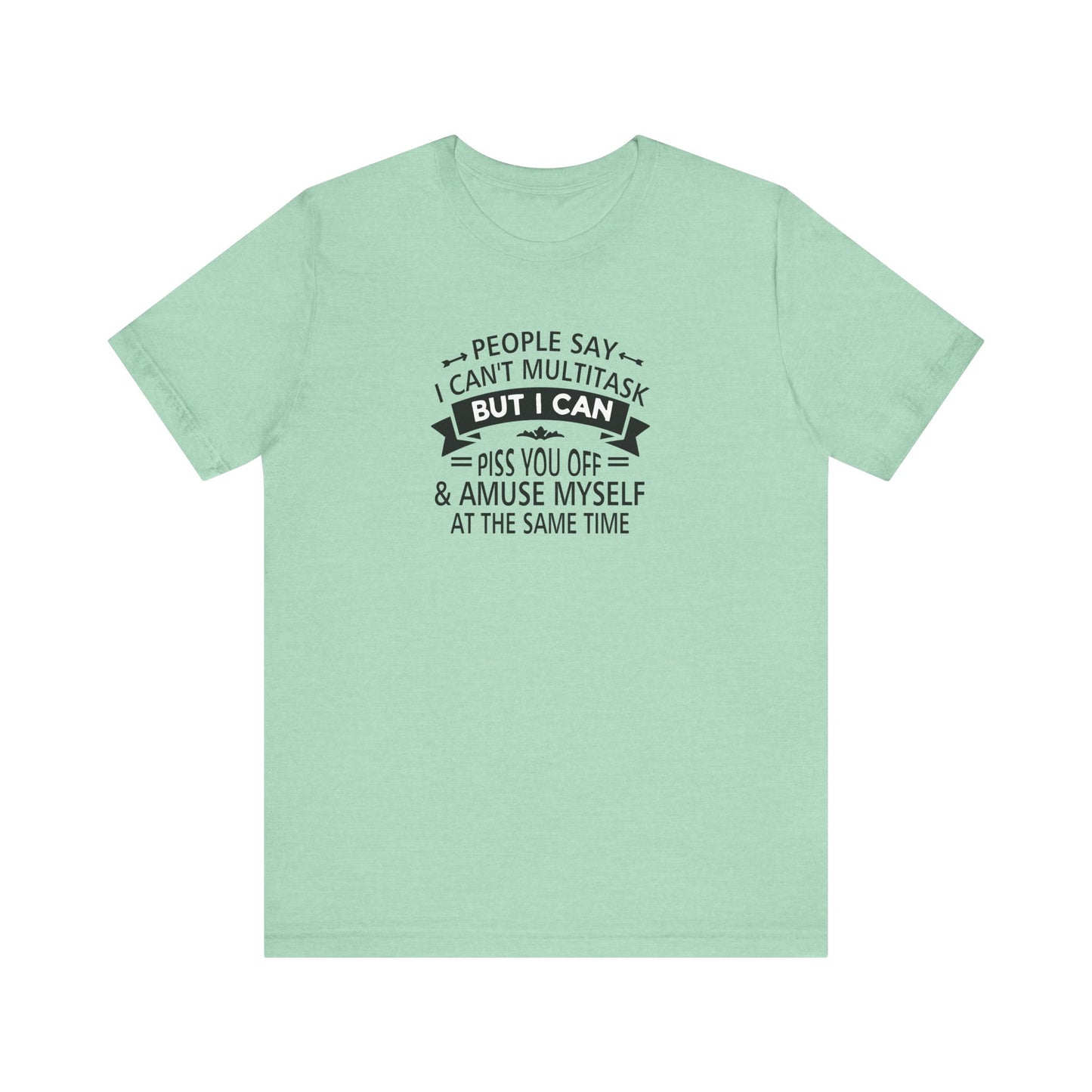Multitasking Pro Tee – Funny and Sassy Statement Unisex Jersey Short Sleeve Tee