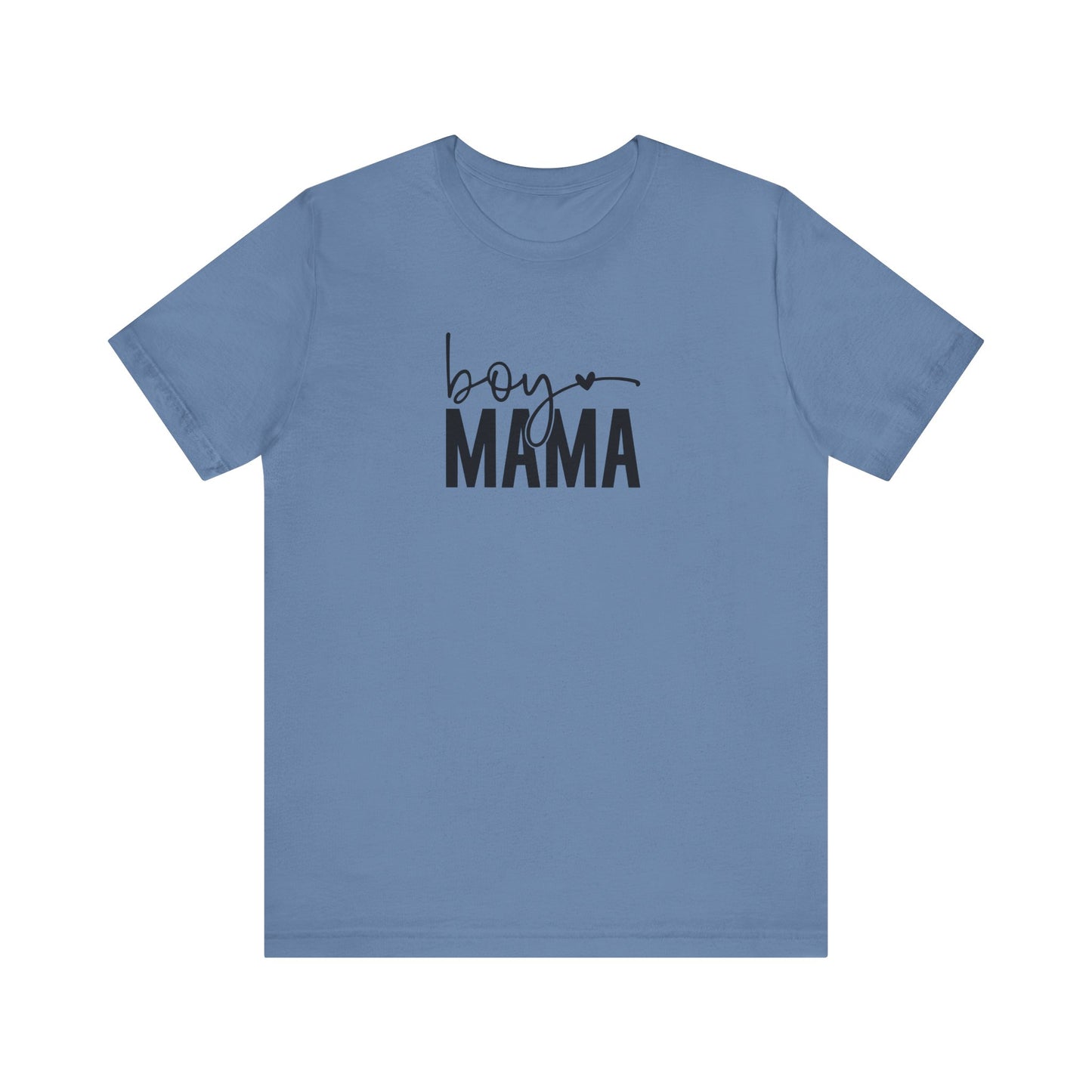 Boy Mama Tee – Proud Mom Life Statement Unisex Jersey Short Sleeve Tee