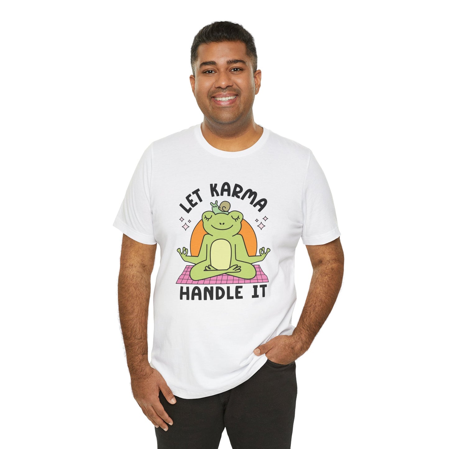 Let Karma Handle It T-Shirt Unisex Jersey Short Sleeve Tee