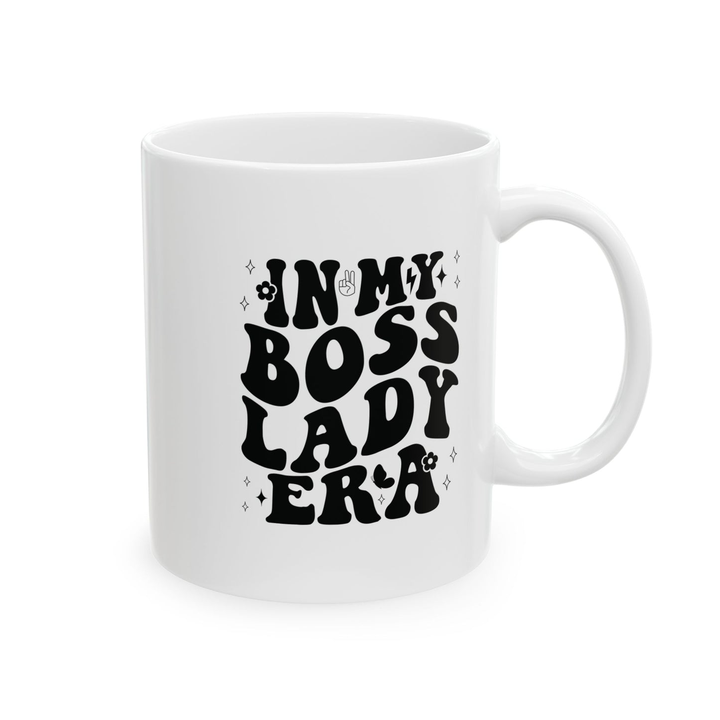 In My Boss Lady Era Mug - Empowering Coffee Mug for Strong Women Ceramic Mug, 15oz