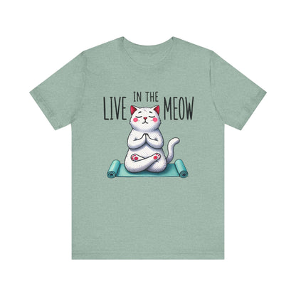 Live in the Meow Cat Shirt