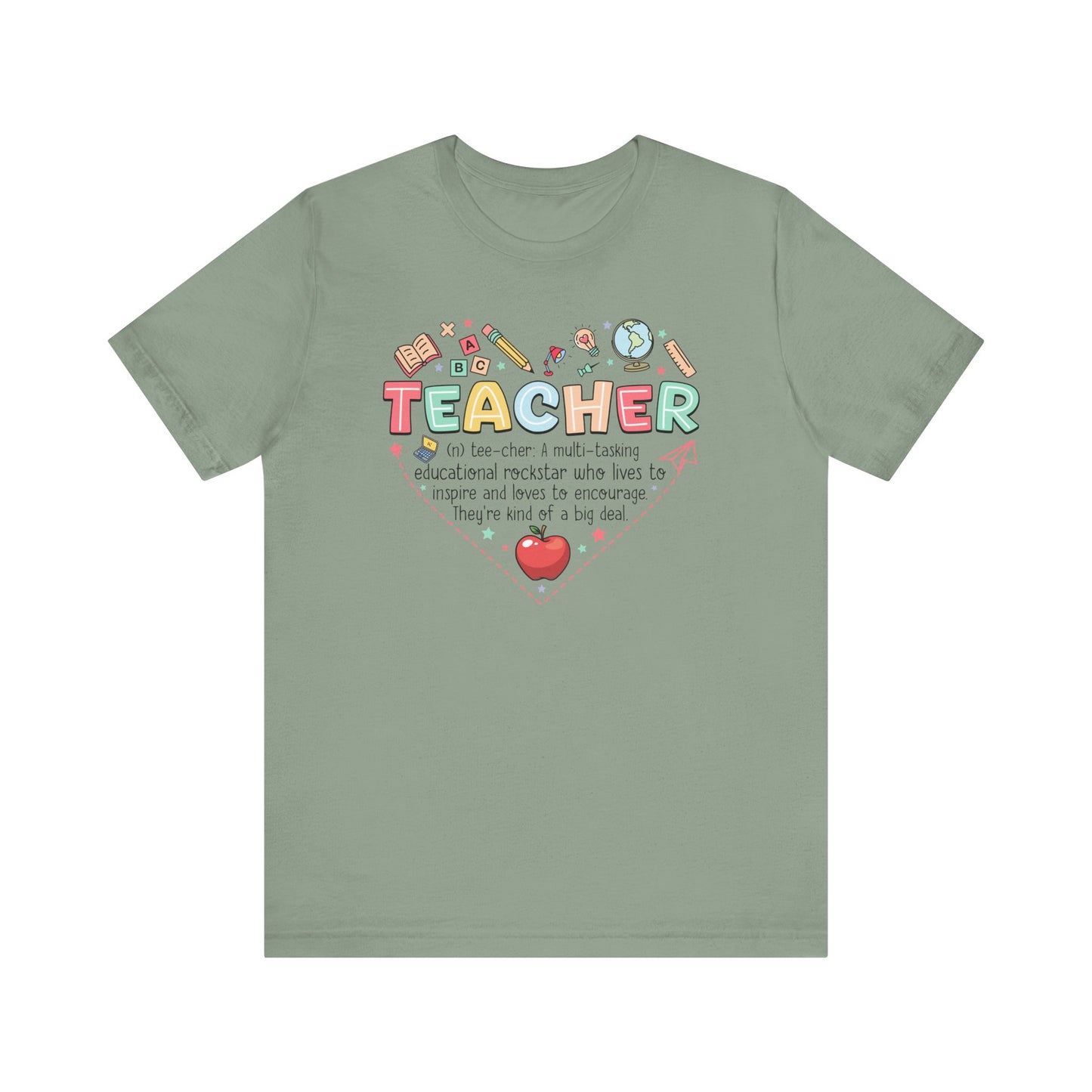 Inspirational Teacher T-Shirt - Perfect Gift for Teachers Unisex Jersey Short Sleeve Tee