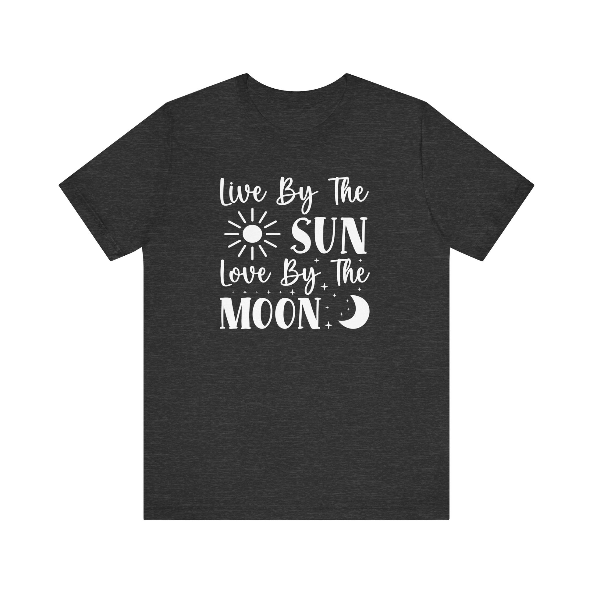 Dark gray live by the sun love by the moon tee