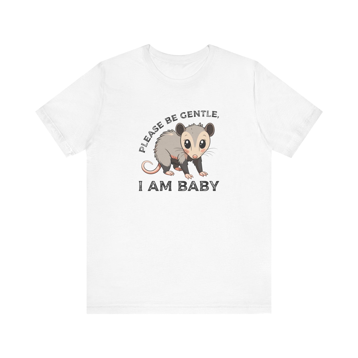 Please Be Gentle, I Am Baby T-Shirt – Adorably Relatable Unisex Jersey Short Sleeve Tee