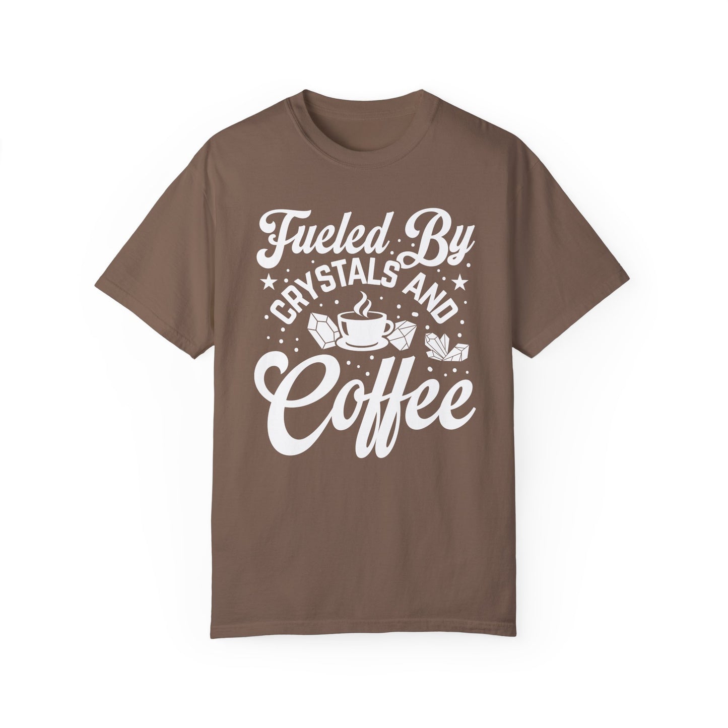 Fueled by Crystals & Coffee Tee Unisex Garment-Dyed T-shirt