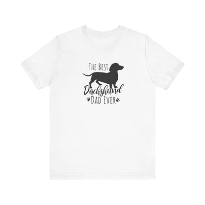 Best Dachshund Dad Tee – Cute & Comfortable T-Shirt for Proud Dachshund Dads Unisex Jersey Short Sleeve Tee