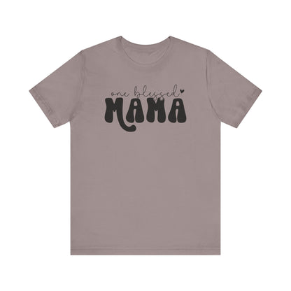 Blessed Mama Tee Shirt - Unisex Jersey