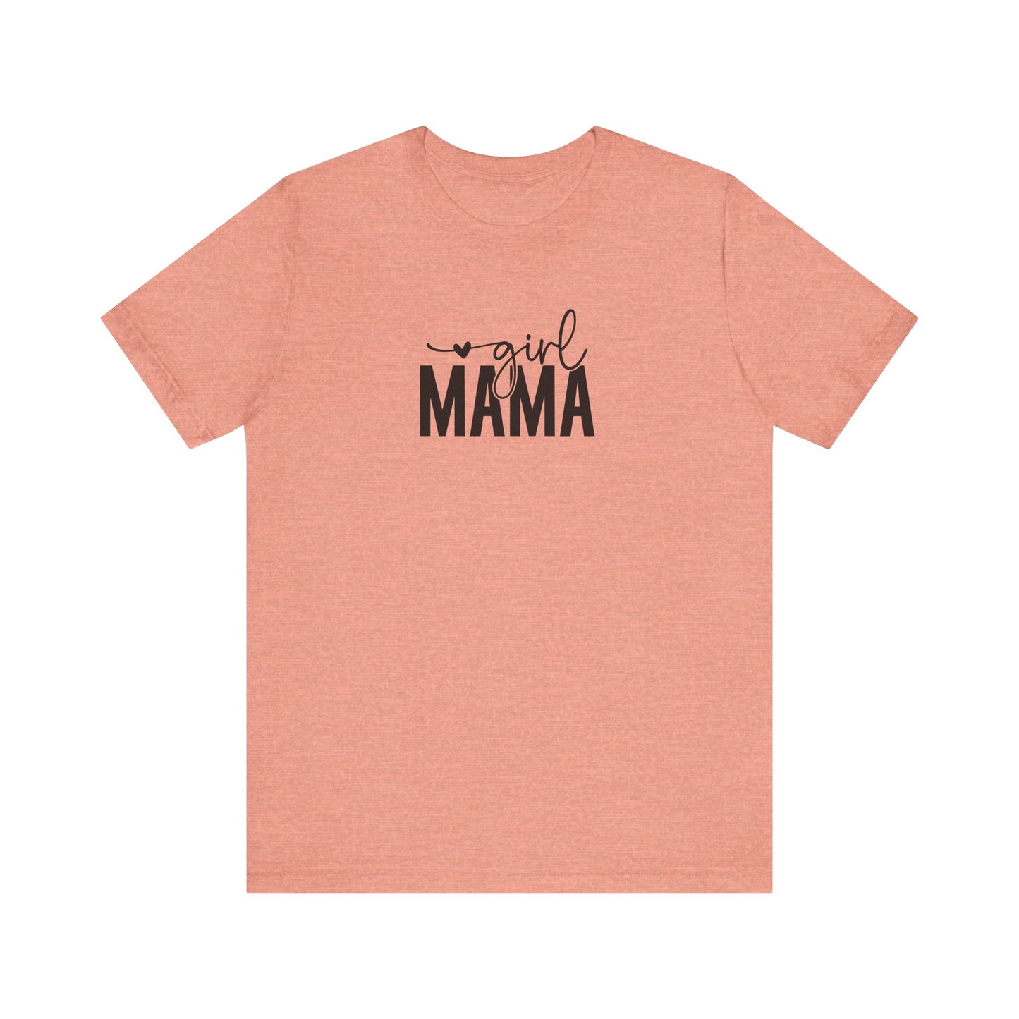 Girl Mama Tee – Proud Mom Life Statement Unisex Jersey Short Sleeve Tee