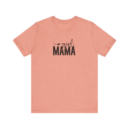 Girl Mama Tee – Proud Mom Life Statement Unisex Jersey Short Sleeve Tee