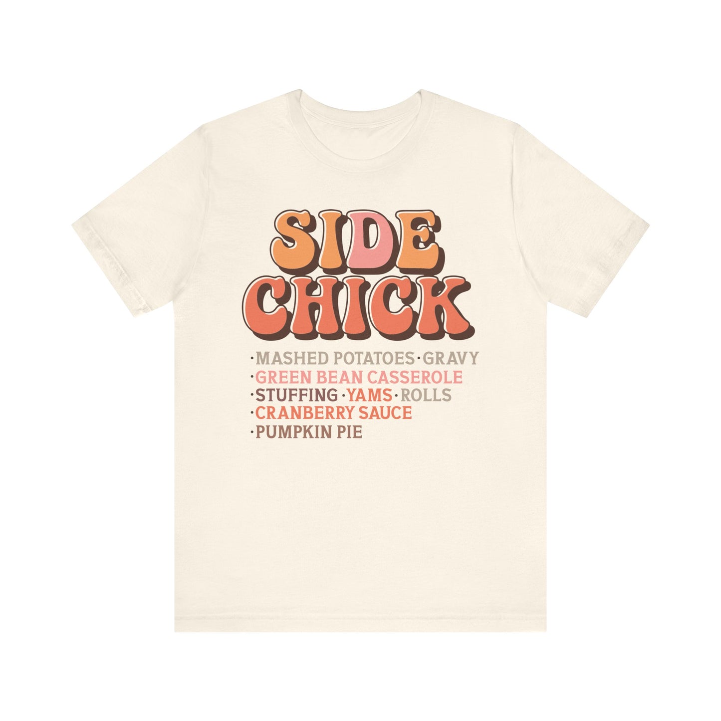 Side Chick Thanksgiving tee  in tan