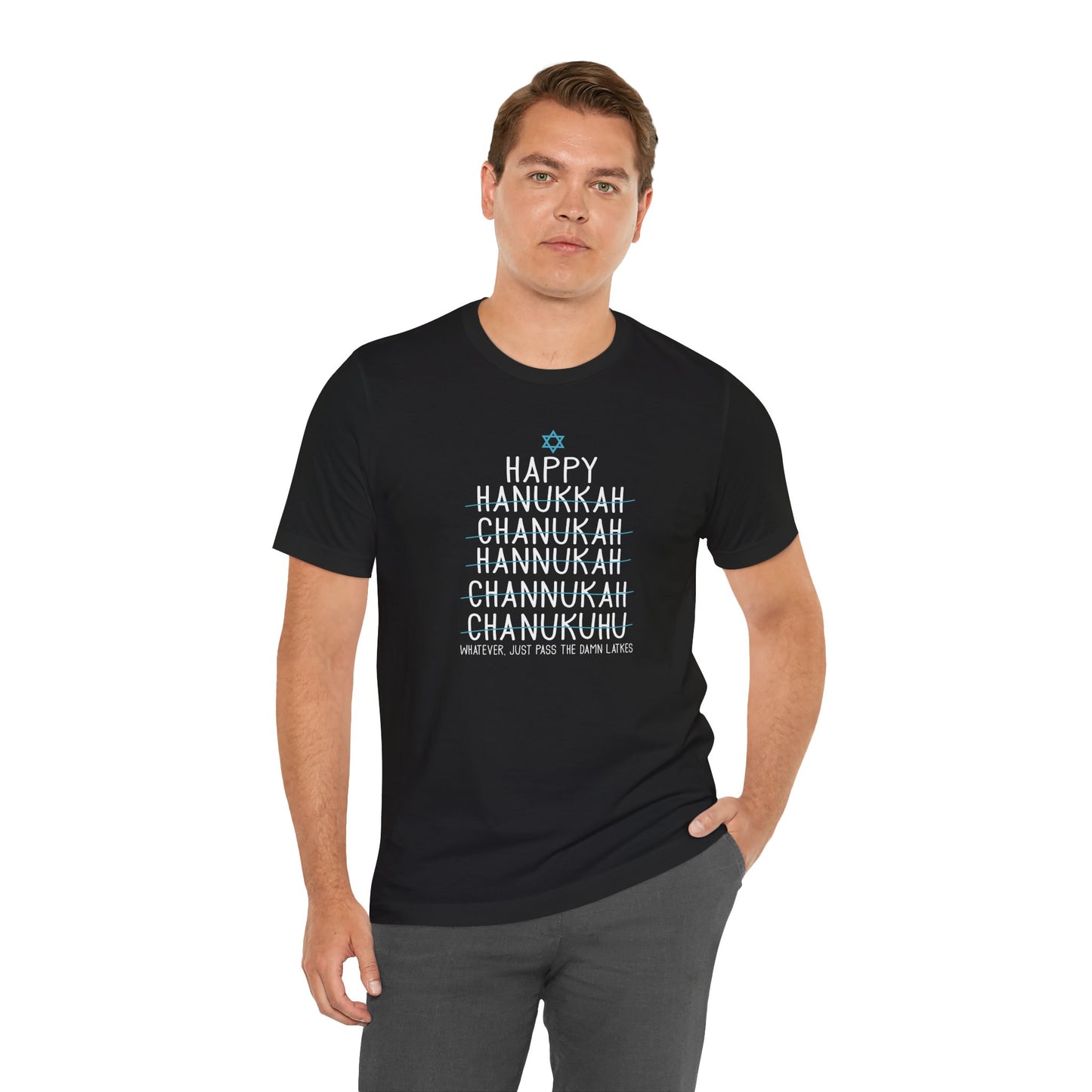 Happy Hanukkah, Whatever, Just Pass the Latkes Shirt - Funny Holiday Unisex Jersey Short Sleeve Tee