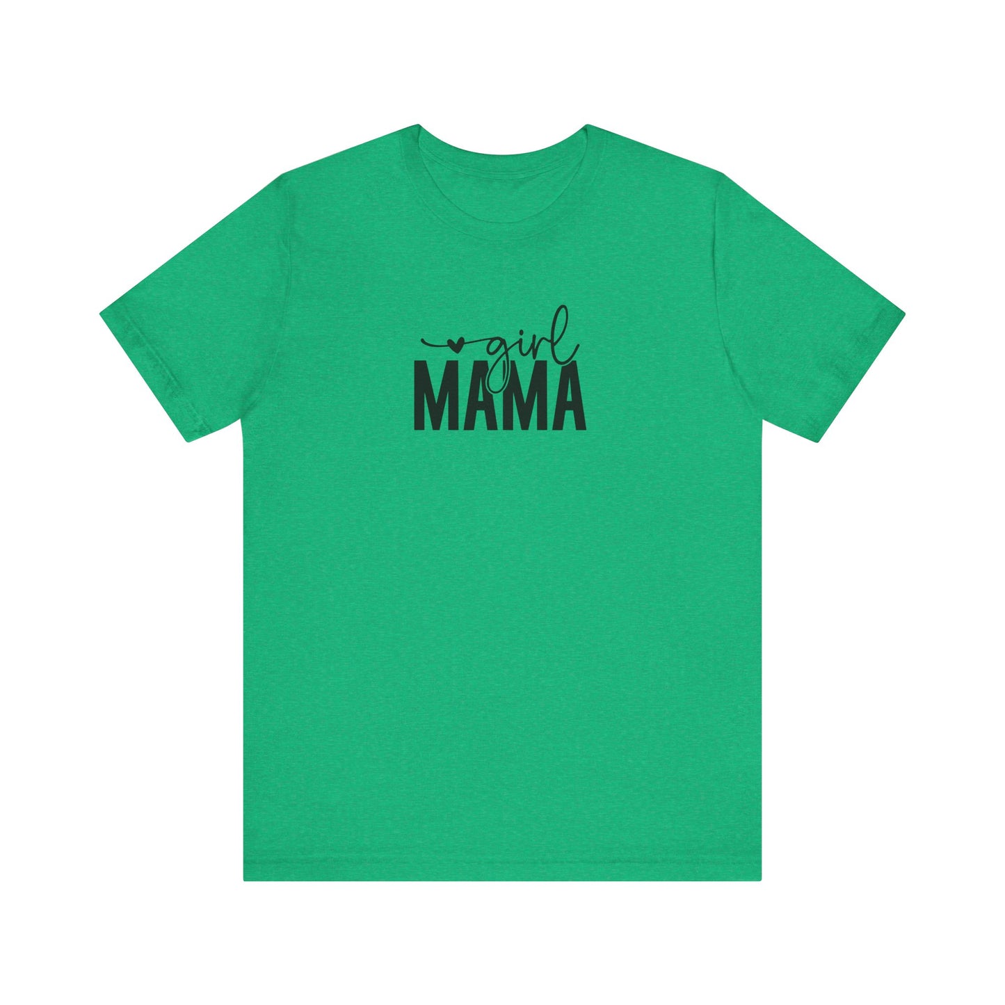 Girl Mama Tee – Proud Mom Life Statement Unisex Jersey Short Sleeve Tee