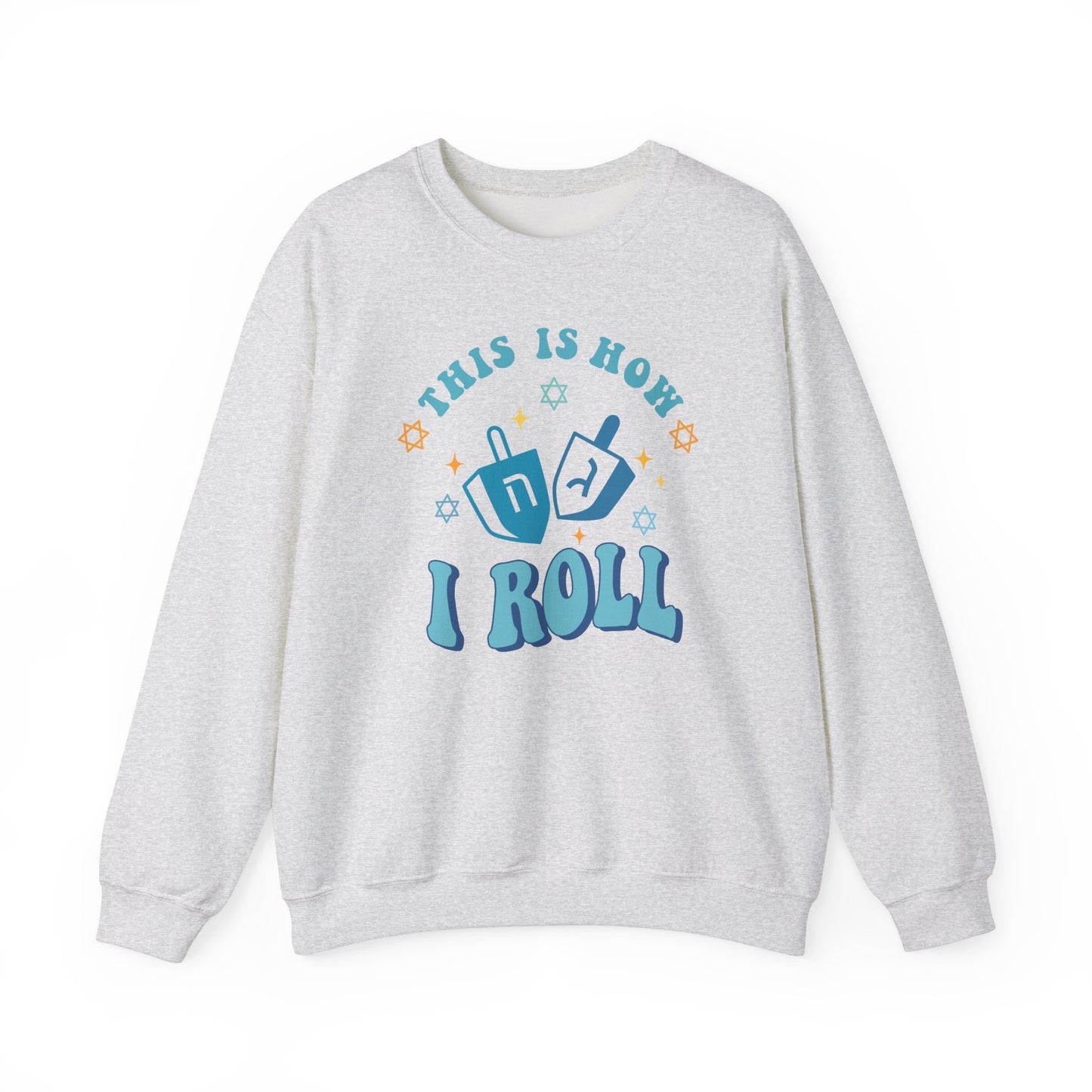 This Is How I Roll Hanukkah Sweatshirt - Funny Holiday Unisex Heavy Blend™ Crewneck Sweatshirt