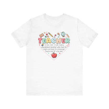 Inspirational Teacher T-Shirt - Perfect Gift for Teachers Unisex Jersey Short Sleeve Tee