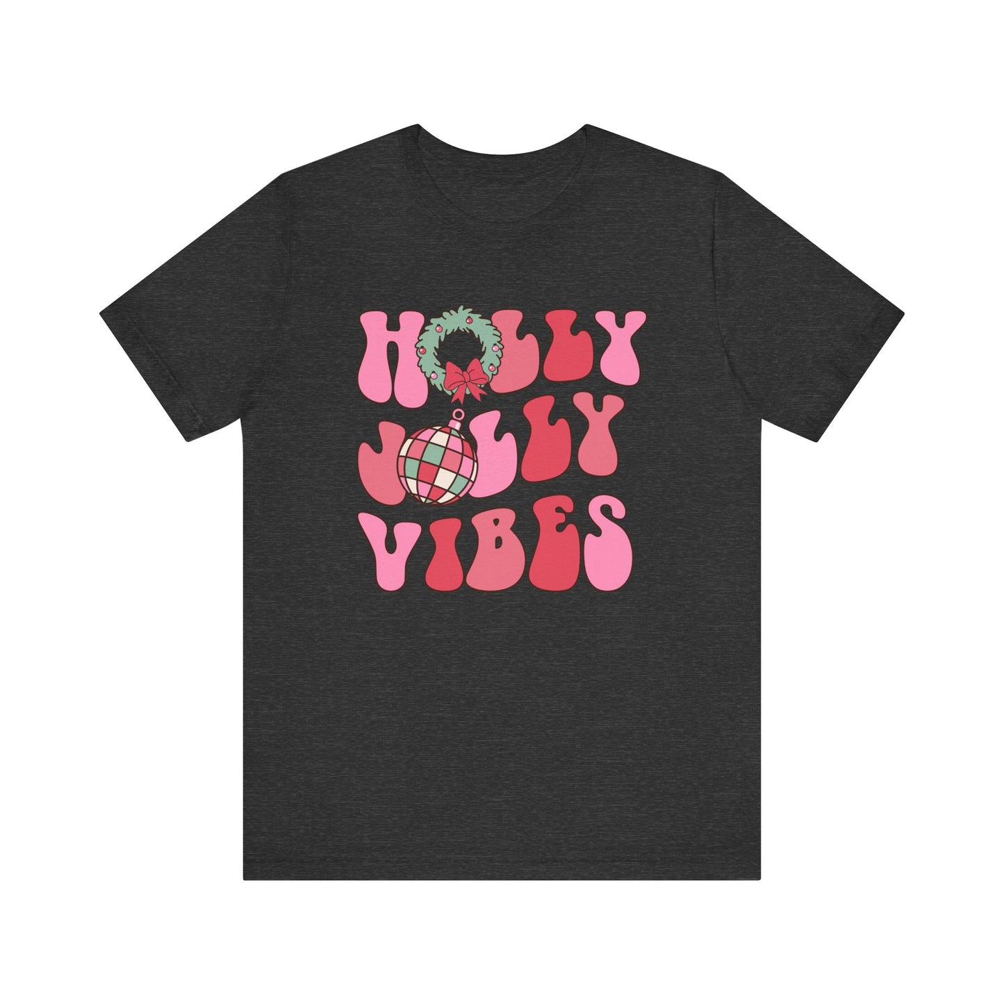 Holly Jolly Vibes T-Shirt – Pink Retro Christmas Tee, Festive Vintage Design