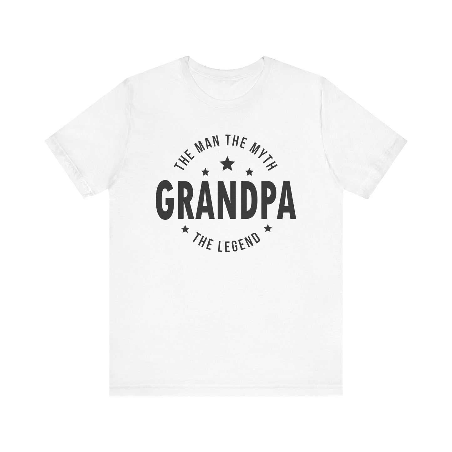 Grandpa: The Man, The Myth, The Legend T-Shirt - Perfect Gift for Grandfathers Unisex Jersey Short Sleeve Tee