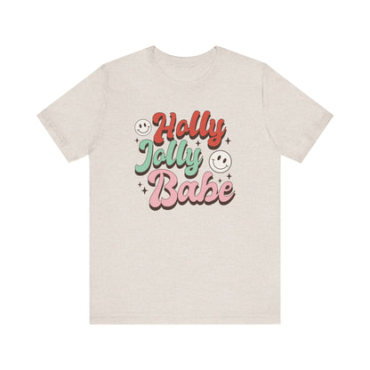 Holly Jolly Babe Tee – Festive & Fun Holiday Vibes