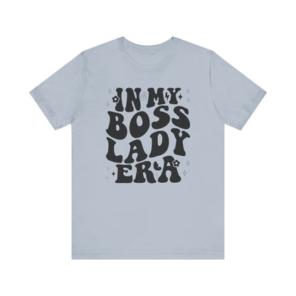 In My Boss Lady Era tee gift for her