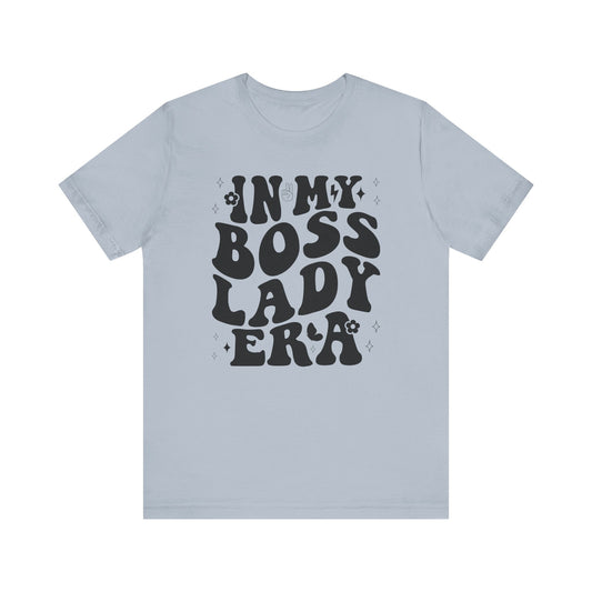 In My Boss Lady Era tee gift for her