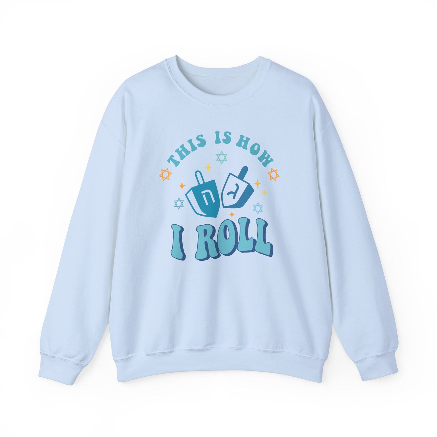 This Is How I Roll Hanukkah Sweatshirt - Funny Holiday Unisex Heavy Blend™ Crewneck Sweatshirt