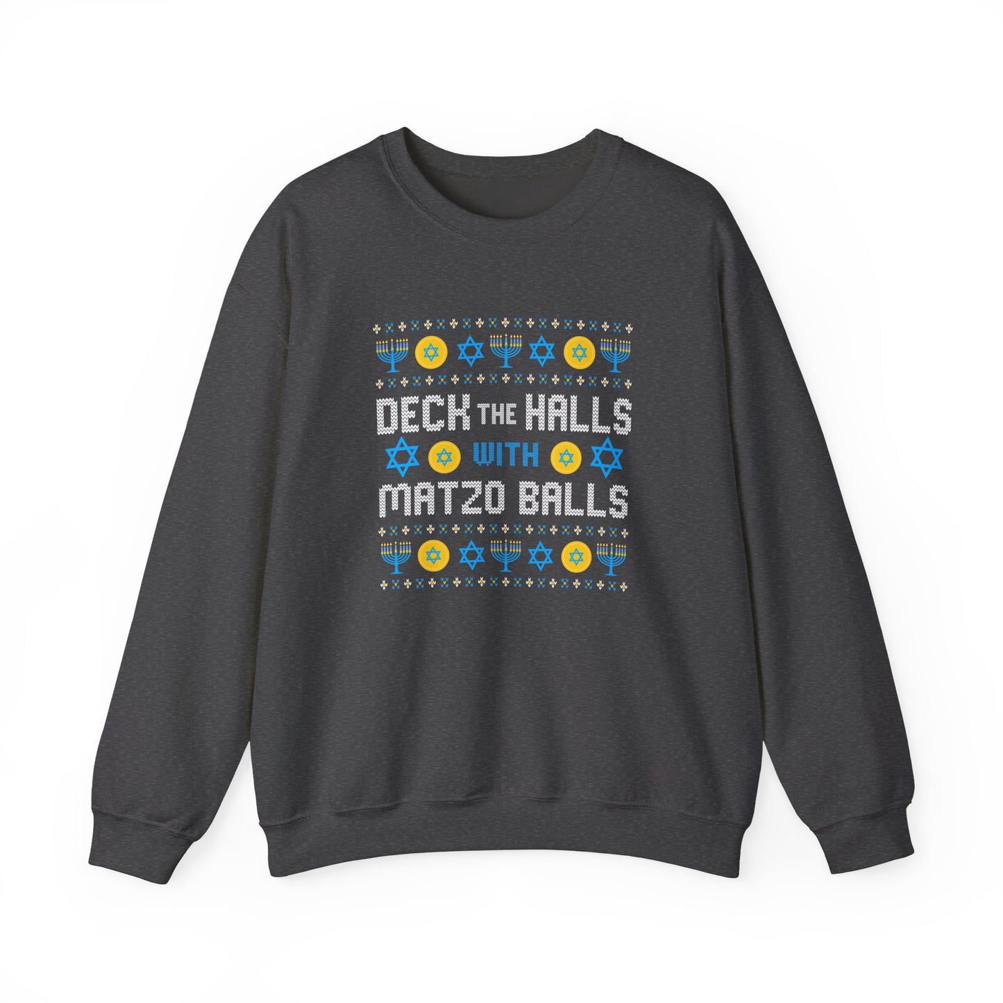 Deck the Halls with Matzo Balls Sweatshirt – Funny Hanukkah Holiday Sweatshirt