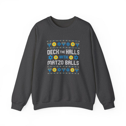 Deck the Halls with Matzo Balls Sweatshirt – Funny Hanukkah Holiday Sweatshirt