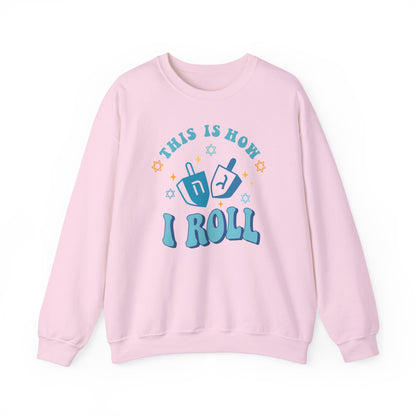 This Is How I Roll Hanukkah Sweatshirt - Funny Holiday Unisex Heavy Blend™ Crewneck Sweatshirt