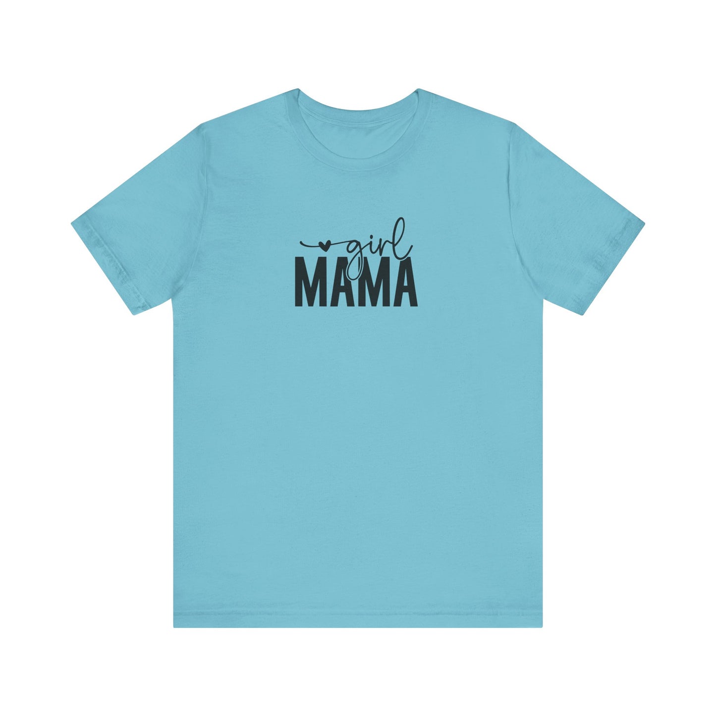 Girl Mama Tee – Proud Mom Life Statement Unisex Jersey Short Sleeve Tee