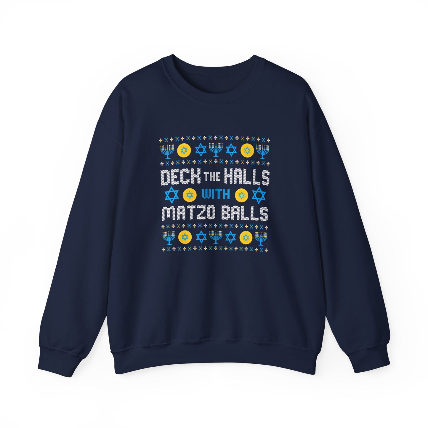 Deck the Halls with Matzo Balls Sweatshirt – Funny Hanukkah Holiday Sweatshirt