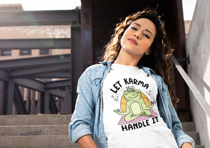 Let Karma Handle It T-Shirt Unisex Jersey Short Sleeve Tee